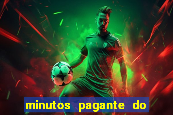 minutos pagante do fortune tiger